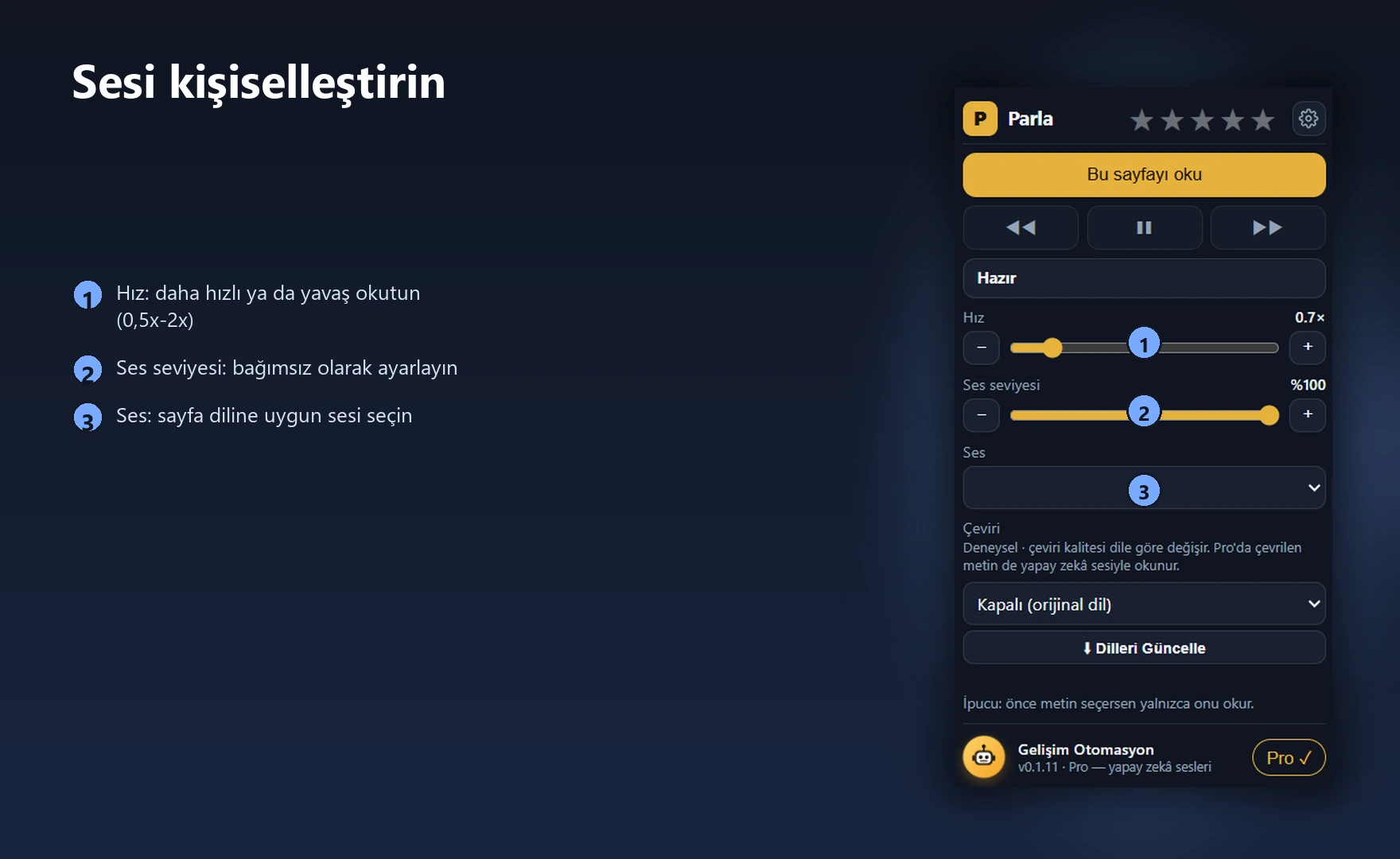 Sesi kişiselleştirin: hız, ses seviyesi ve ses seçimi